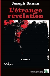 L'étrange révélation - Joseph Danan