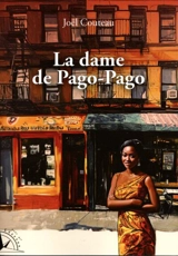 La dame de Pago-Pago - Joël Couteau