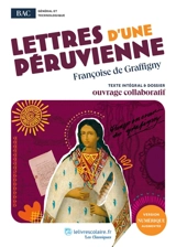 Lettres d'une Péruvienne : texte intégral & dossier - Françoise de Graffigny