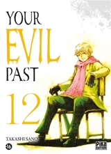 Your evil past. Vol. 12 - Takashi Sano
