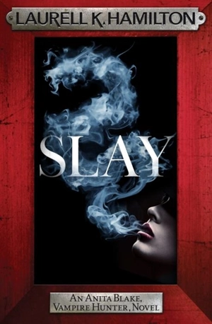 Slay 3 - Laurell K. Hamilton