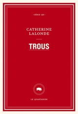 Trous - Catherine Lalonde