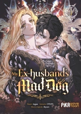 My ex-husband's mad dog. Vol. 1 - Cmjm