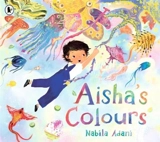 Aisha's Colours - Nabila Adani