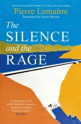 The Silence and the Rage - LeMaitre, Pierre