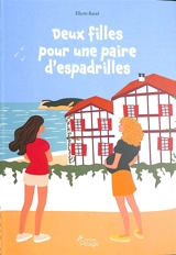 Deux filles pour une paire d'espadrilles - Ellynn Ravel