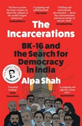 The Incarcerations - Alpa Shah