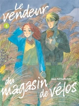 Le vendeur du magasin de vélos. Vol. 8 - Arare Matsumushi