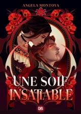 Une soif insatiable - Angela Montoya