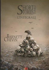 Short stories : tome 2 - Barnett Chevin