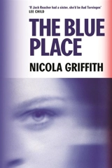 The Blue Place - Nicola Griffith