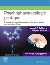 Psychopharmacologie pratique : transposer les résultats des essais fondés sur les preuves dans la pratique clinique - Joseph F. Goldberg