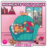 Cozy colo : moments tout doux - Diane Dufour