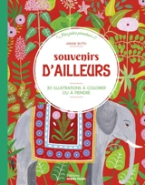 Souvenirs d'ailleurs : 30 illustrations à colorier ou à peindre - Ariane Butto