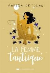 La femme tantrique - Marisa Ortolan
