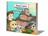 Tommy et Louise visitent le Haut-Koenigsbourg - Sylvie Troxler-Lasseaux