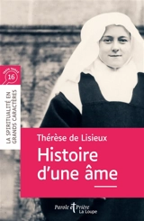 Histoire d'une âme - Thérèse de l'Enfant-Jésus
