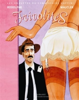 Les enquêtes du commissaire Raffini. Frivolités - Rodolphe