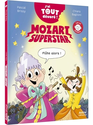 Mozart superstar. Flûte alors ! - Pascal Brissy