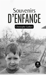 Souvenirs d'enfance - Christophe Guibert