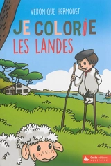 Je colorie les Landes - Véronique Hermouet