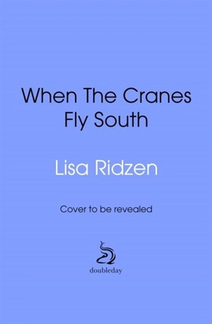 When the Cranes Fly South - Ridzen, Lisa