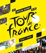 The OFficial History of the Tour de France - Andy McGrath