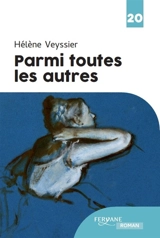 Parmi toutes les autres - Hélène Veyssier