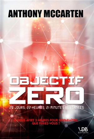 Objectif zéro - Anthony McCarten