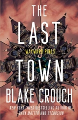 The Last Town Vol. 3 - Blake Crouch