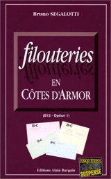 Filouteries en Côtes-d'Armor (B12 option 1) - Bruno Ségalotti
