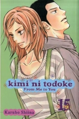 Kimi ni Todoke : From Me to You, Vol. Vol. 15 - Karuho Shiina