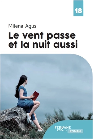 Le vent passe et la nuit aussi - Milena Agus