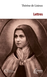 Lettres de Thérèse de Lisieux - Thérèse de l'Enfant-Jésus