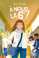A nous la 6e ! - Magdalena