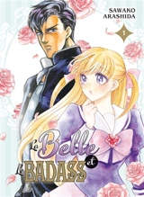 La belle et le badass. Vol. 1 - Sawako Arashida
