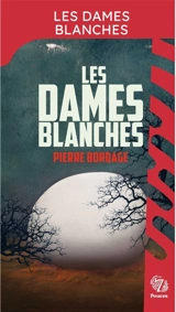 Les Dames blanches - Pierre Bordage