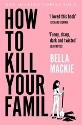 How to Kill Your Family - Mackie, Bella