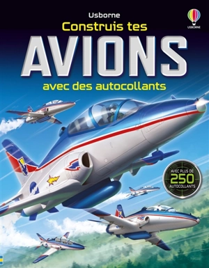 Construis tes avions avec des autocollants : Dès 5 ans - Simon Tudhope