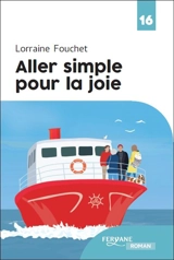 Aller simple pour la joie - Lorraine Fouchet