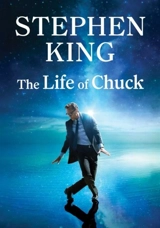Life of Chuck - King, Stephen