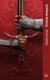 Terres brisées. Vol. 3. Destin brisé - Victoria Aveyard