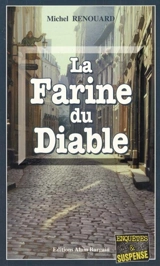La farine du diable - Michel Renouard