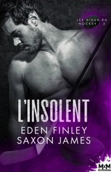L'insolent : Les dieux du hockey, T3 - Finley, Eden