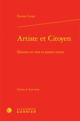 Artiste et citoyen : oeuvres en vers et autres textes - Etienne Carjat