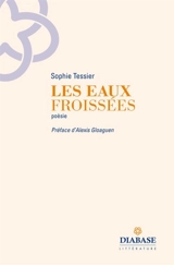 Les eaux froissées - Sophie Tessier