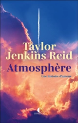 Atmosphère : une histoire d'amour - Taylor Jenkins Reid