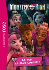 Monster High. Vol. 8. La nuit la plus longue ! - Elisabeth Barféty