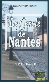 INRI. Vol. 2. Le cercle de Nantes - Jean-Pierre Bathany