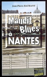 Maudit blues à Nantes - Jean-Pierre Bathany